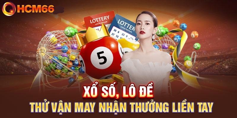 Sảnh xổ số - lô đề trực tuyến HCM66 mang đến trải nghiệm cao